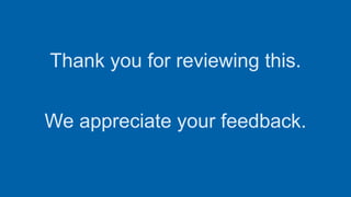 Thank you for reviewing this.
We appreciate your feedback.
 