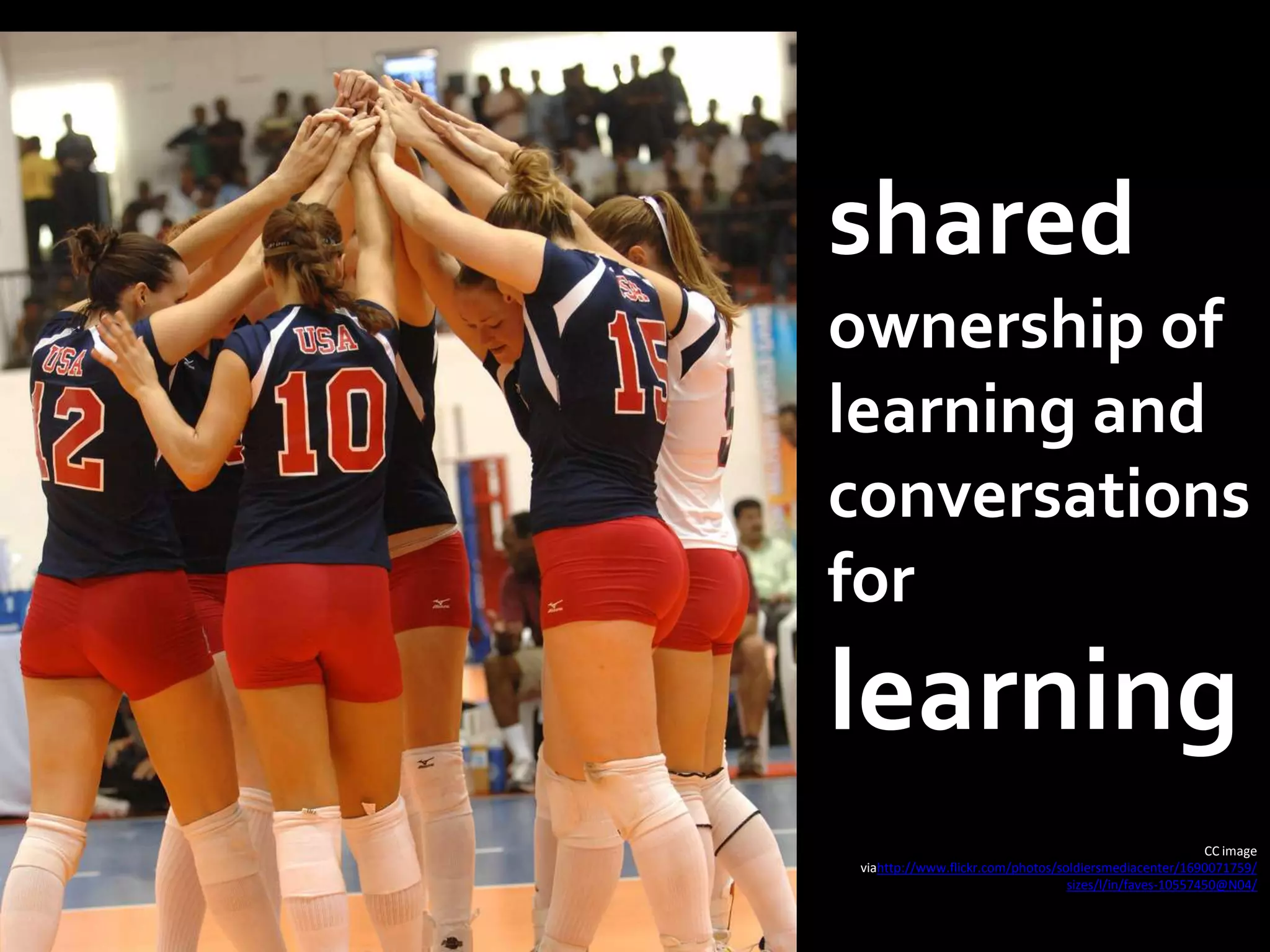 shared ownership of learning and conversations for learningCC image viahttp://www.flickr.com/photos/soldiersmediacenter/1690071759/sizes/l/in/faves-10557450@N04/