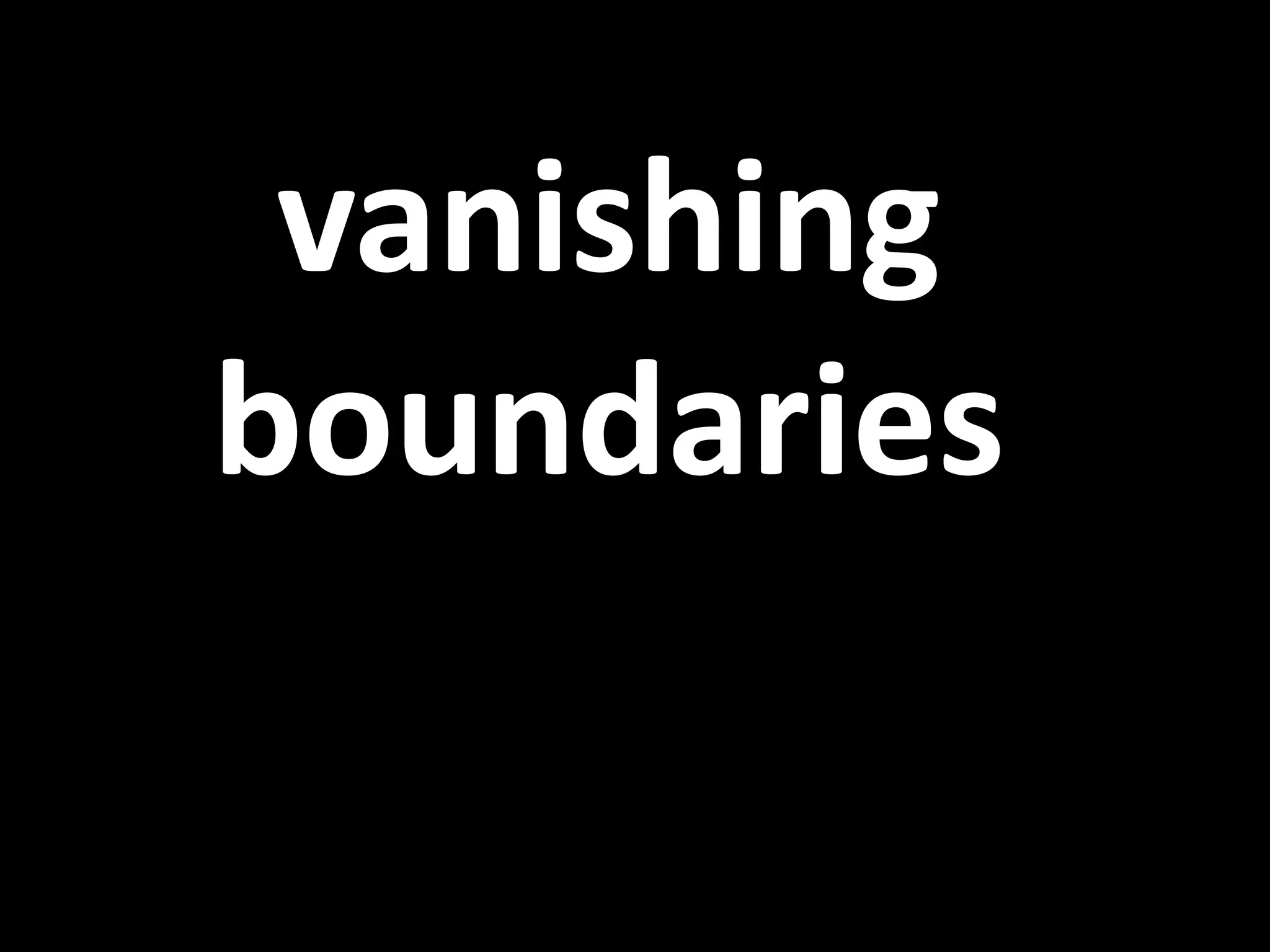 vanishing boundaries