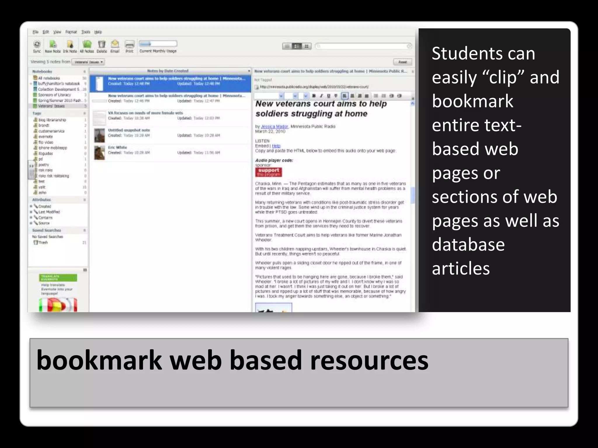 bookmark web based resourcesStudents can easily “clip” and bookmark entire text-based web pages or sections of web pages as well as database articles