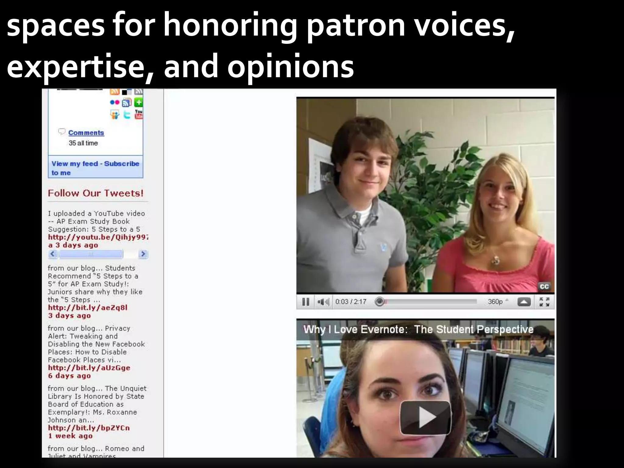 spaces for honoring patron voices, expertise, and opinions