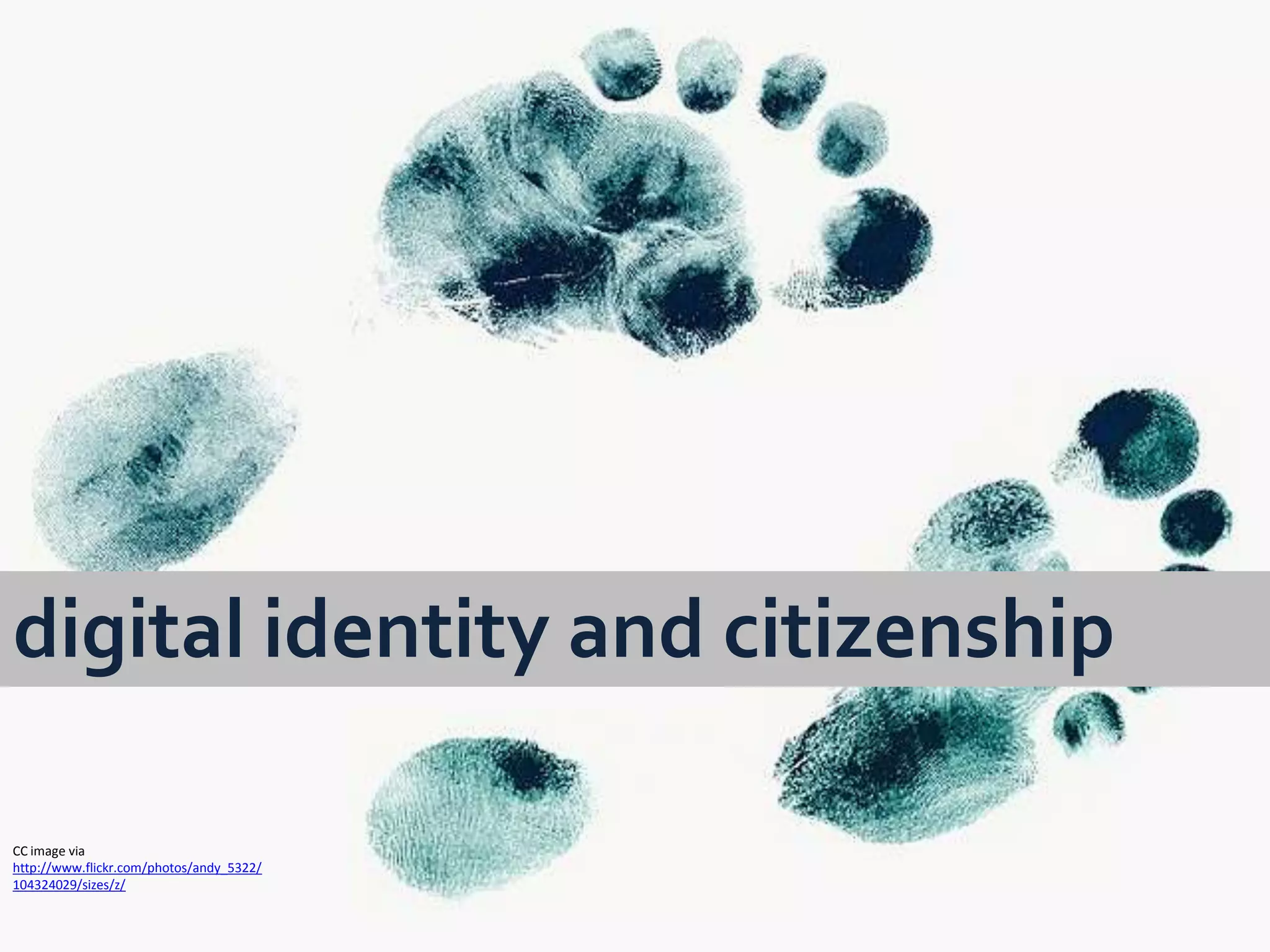 digital identity and citizenship CC image via http://www.flickr.com/photos/andy_5322/104324029/sizes/z/