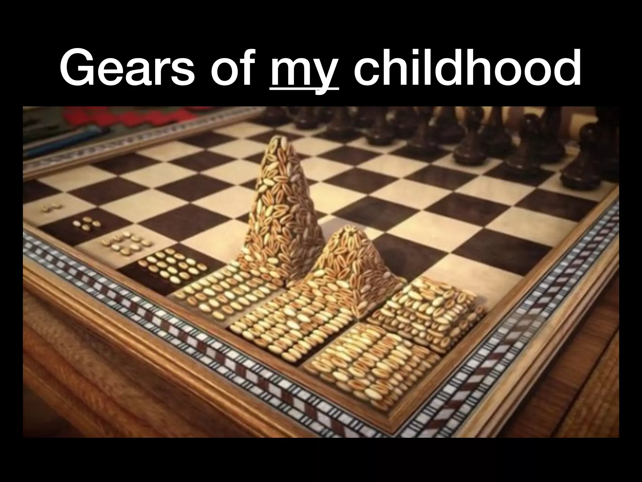 Gears of my childhood
 