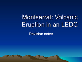 Montserrat: Volcanic Eruption in an LEDC Revision notes 