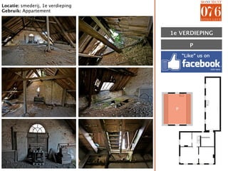Locatie: smederij, 1e verdieping
Gebruik: Appartement




                                   1E VERDIEPING
                                   1e

                                        P




                                    P
 