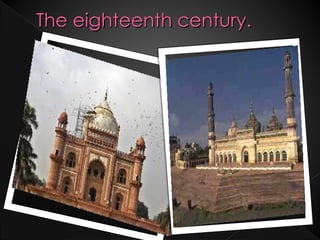 The eighteenth century.
 