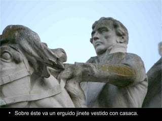 Sobre éste va un erguido jinete vestido con casaca.  