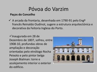 É um apreciável exemplo do estilo românico do nosso país. 