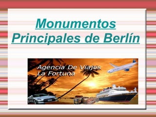 Monumentos Principales de Berlín
