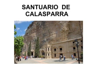 SANTUARIO DE CALASPARRA