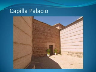 Capilla Palacio
 