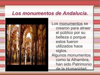 Los monumentos de Andalucía. ,[object Object]