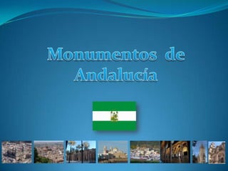 Monumentos  de  Andalucía  
