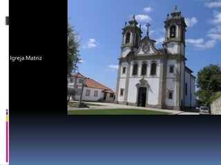 Igreja Matriz
 