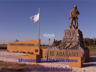 Monumento a los Veteranos
  Las Varillas (Córdoba)
 