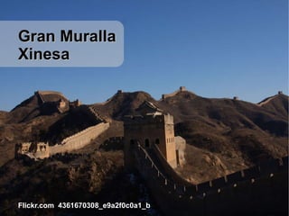 Flickr.com  4361670308_e9a2f0c0a1_b Gran Muralla Xinesa 