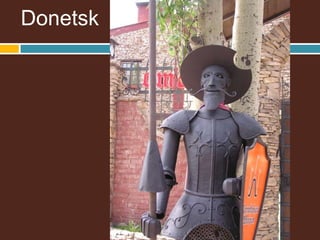 Donetsk
 