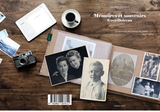 3
Mémoires et souvenirs
Grez-Doiceau
Edition 2022
La mémoire est l’avenir du passé.
Paul Valéry
Jean-pierre Bontront
 