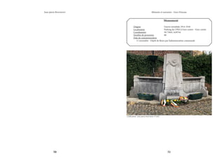 50 51
Mémoire et souvenirs - Grez-Doiceau
Jean-pierre Bontront
Monument
Origine			 Guerre mondiale 1914-1918
Localisation			 Parking du CPAS à Grez-centre - Grez-centre
Coordonnées		 50.73845, 4.69744
Nombre de personnes		 88
Date de commémoration	
11 novembre - Dépôt de fleurs par l’administration communale
Crédit photo : Jean-pierre Bontront © 2021
 