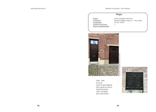 58 59
Mémoire et souvenirs - Grez-Doiceau
Jean-pierre Bontront
Plaque
Origine			 Guerre mondiale 1939-1945
Localisation			 Rue Jean-Baptiste Leblicq, 12 - Grez-centre
Coordonnées		 50.7347, 4.6979
Nombre de personnes		 1
Date de commémoration	
1940 - 1945
Ici vécut
Leblicq Jean-Baptiste
Qui a porté sa croix et
martyrisé par les
nazis, succomba
pour notre Patrie.
Crédit
photo
:
Jean-pierre
Bontront
©
2021
 