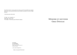 Auto-éditeur
N° : 978-2-9602978
Bontront Jean-pierre
Avenue Comte Gérard d’Ursel, 158
1390 Grez-Doiceau
e-mail : jpbontront@gmail.com
Auteur : Jean-pierre Bontront
Tous droits réservés. Aucune partie de ce livre ne peut être reproduite sous quelque
forme que ce soit sans la permission écrite de l’éditeur, sauf dans le cas d’une critique
littéraire.
© 2022 Jean-pierre Bontront
N° ISBN : 978-2-9602978-1-2
Dépôt légal : Janvier 2022
N° de dépôt : D/2022/Jean-pierre Bontront, éditeur Mémoire et souvenir
Grez-Doiceau
 