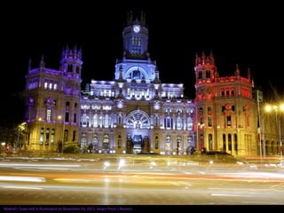 Madrid's Town Hall is illuminated on November 14, 2015. Sergio Perez / Reuters
 