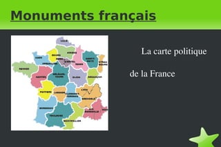 Monuments français La carte politique  de la France 
