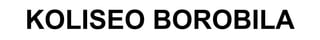 KOLISEO BOROBILA 