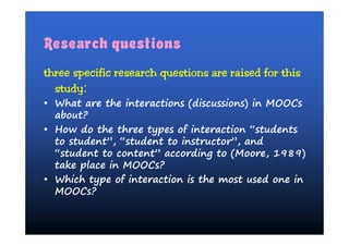 Interaction Possibilities in MOOCs – How Do They Actually Happen?