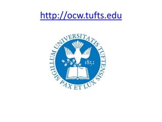 http://ocw.tufts.edu
 
