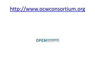http://www.ocwconsortium.org
 