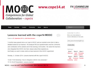 MOOC –muss das sein? Jutta Pauschenwein, BDK, Bochum, Okt. 148 
www.cope14.at  
