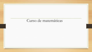 Curso de matemáticas