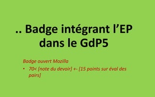 Quels types de bonus-malus ?
• Travail fait : si vous n’avez pas réalisé toutes vos évaluations
– Malus pour “travail non fait”
• Précision :
– Bonus : plus ou moins fort si la note que vous avez proposée est
proche ou très proche de la note finale
– Malus : si la note est éloignée ou très éloignée de la note finale
69
Chef de projet évaluation par les pairs GdP4 : Paul-André CARTON
 
