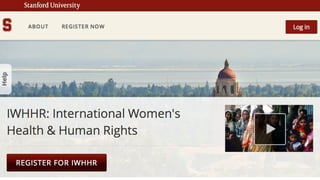 Massive	
  Open	
  Online	
  Course:	
  Interna3onal	
  Women’s	
  Health	
  and	
  Human	
  Rights
 