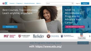 edX: https://www.edx.org/
 