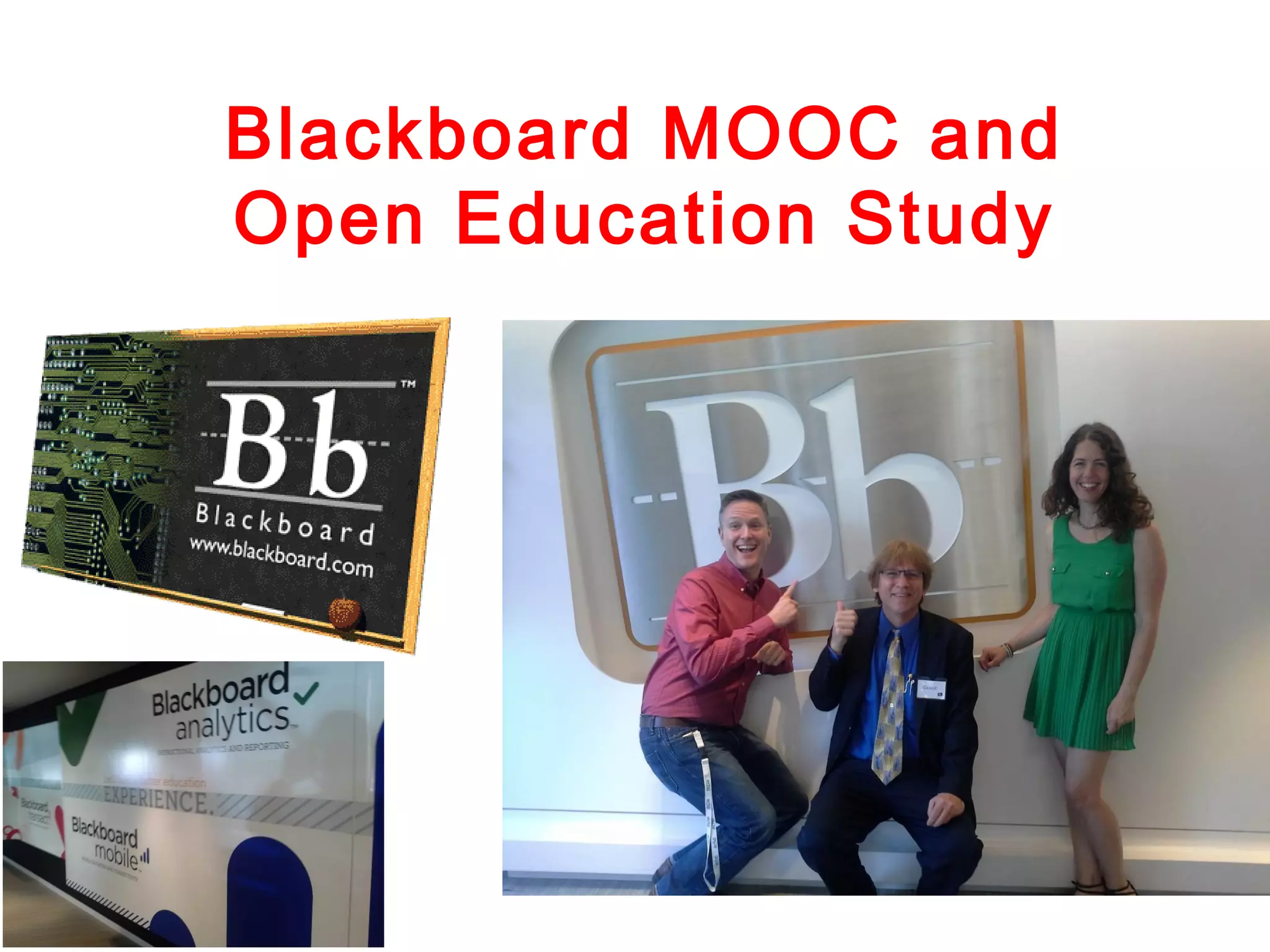 Blackboard MOOC and
Open Education Study

 