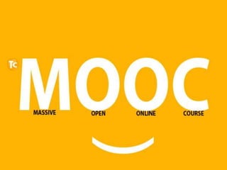  A massive open online course (MOOC)
is a free Web-based distance
learning program that is designed for
the participation...