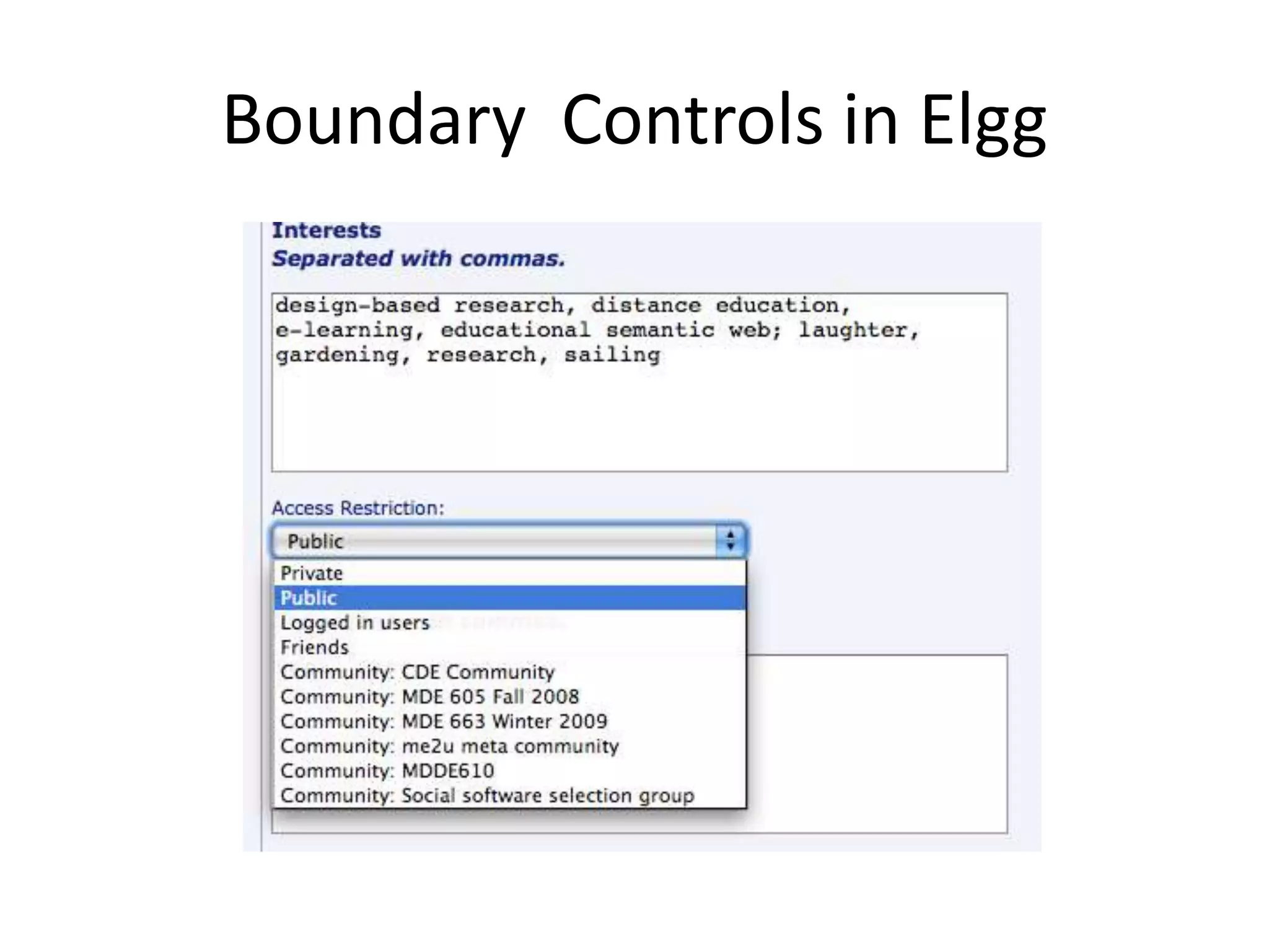 Boundary Controls in Elgg
 