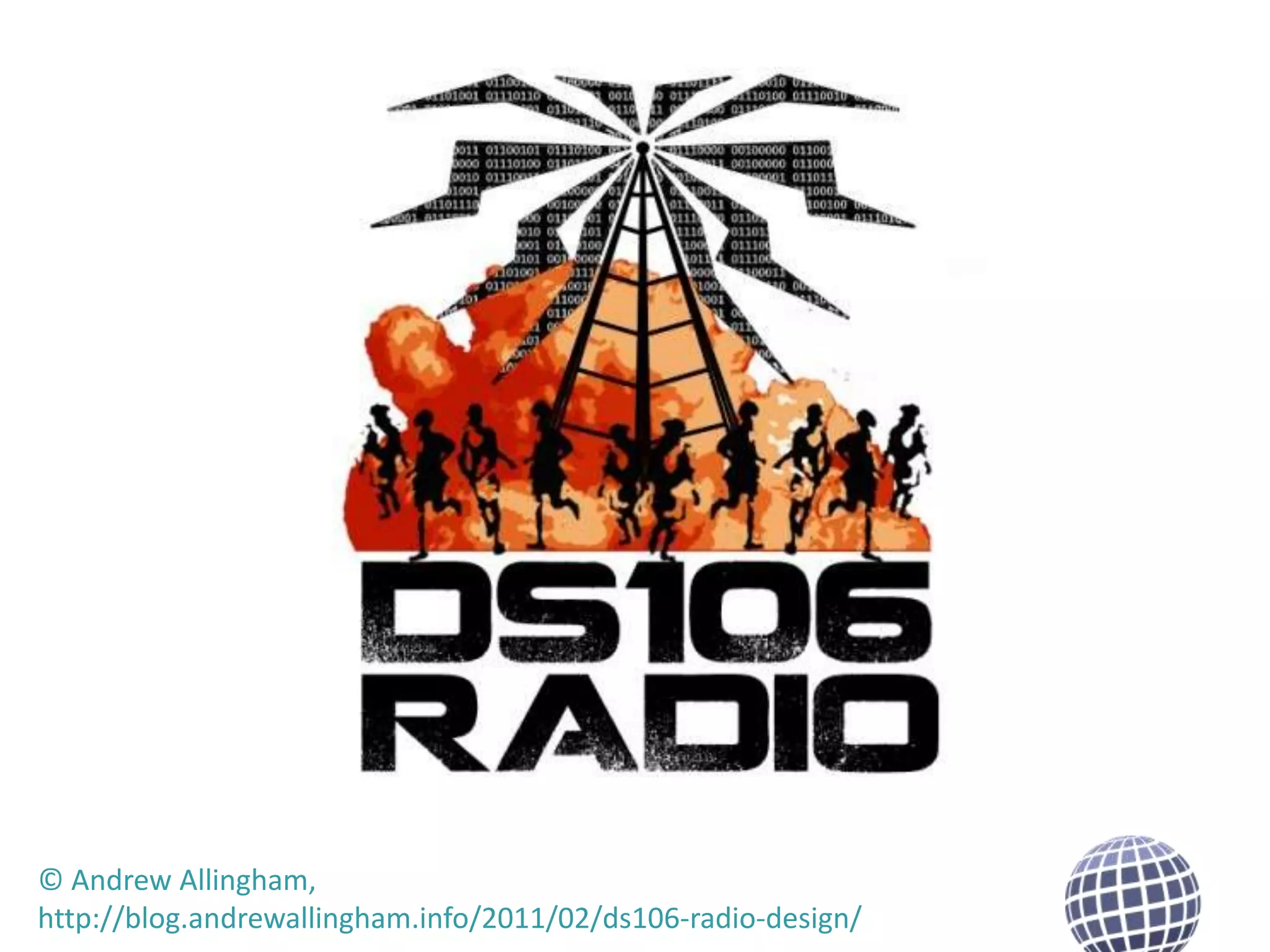 © Andrew Allingham,
http://blog.andrewallingham.info/2011/02/ds106-radio-design/

 