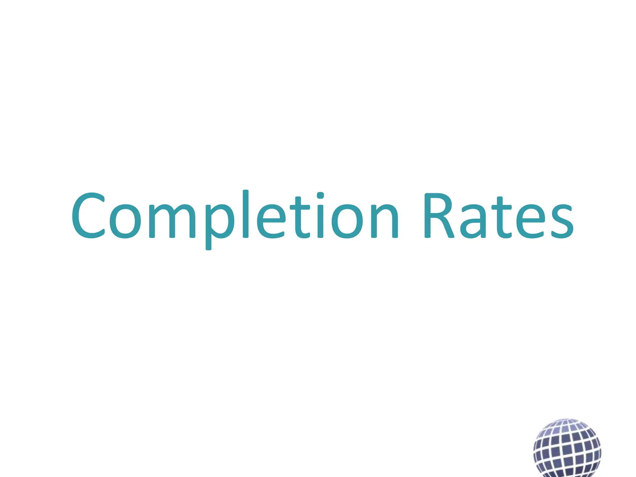 Completion Rates

 