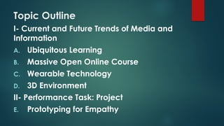 Massive Open Online Course description and current trends in media and ...