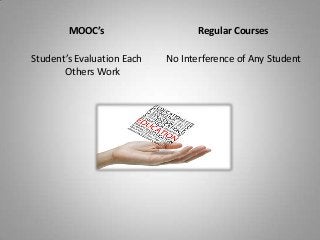 Mooc’s and Regular Courses Slide 5