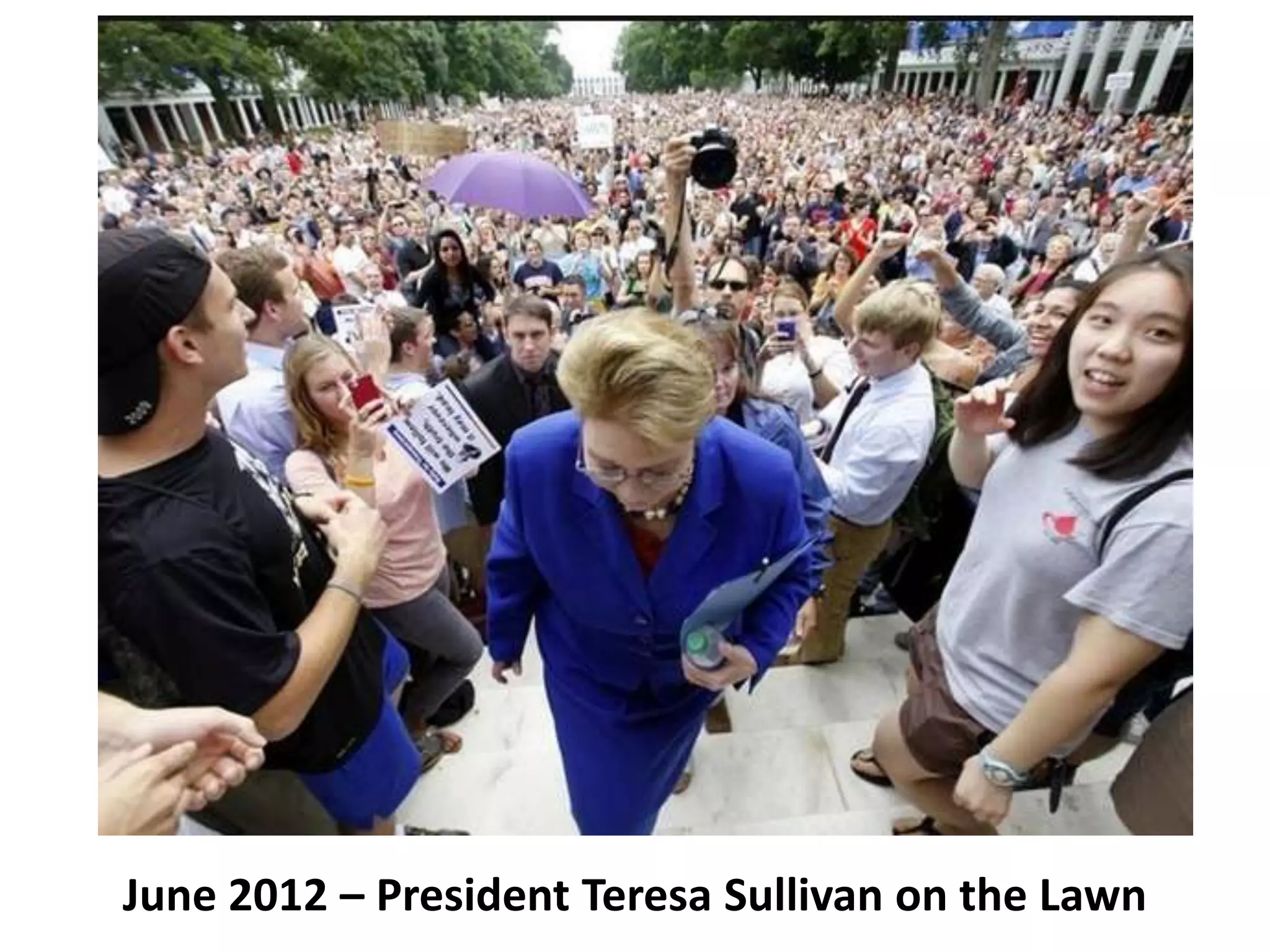 June 2012 – President Teresa Sullivan on the Lawn
 