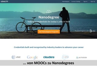 11
... von MOOCs zu Nanodegrees
 