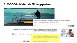 29
5. MOOC-Anbieter als Bildungspartner
AT&T, 2014
 