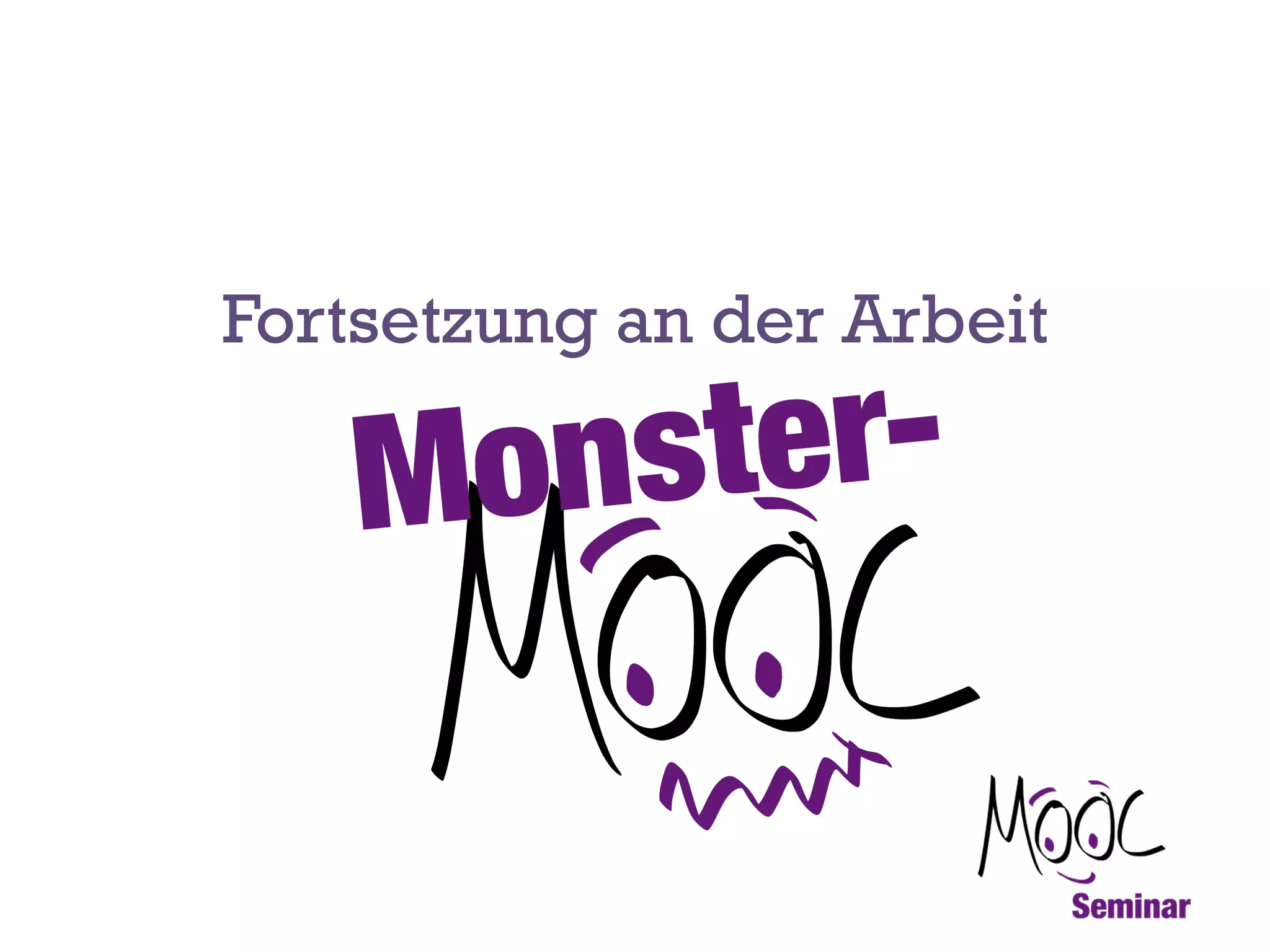 Fortsetzung an der Arbeit

 