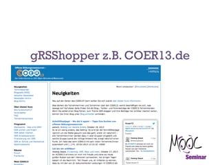 gRSShopper z.B. COER13.de

 