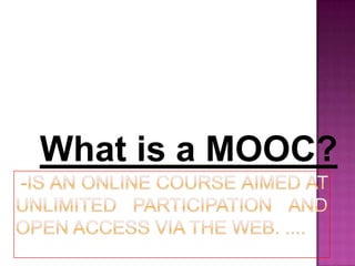 What is a MOOC?

 