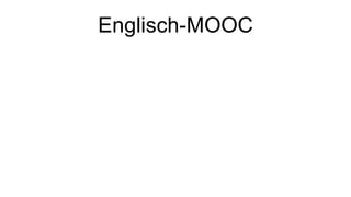 Englisch-MOOC 
 